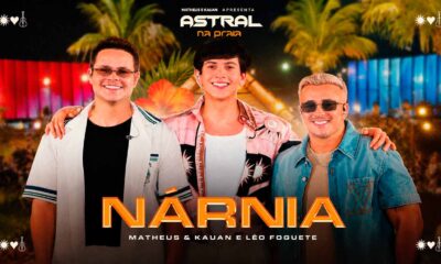 “Nárnia” - Matheus & Kauan e Léo Foguete